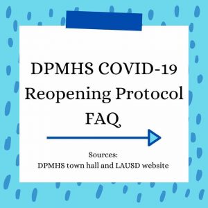 Frequently asked questions: DPMHS COVID-19 reopening protocol